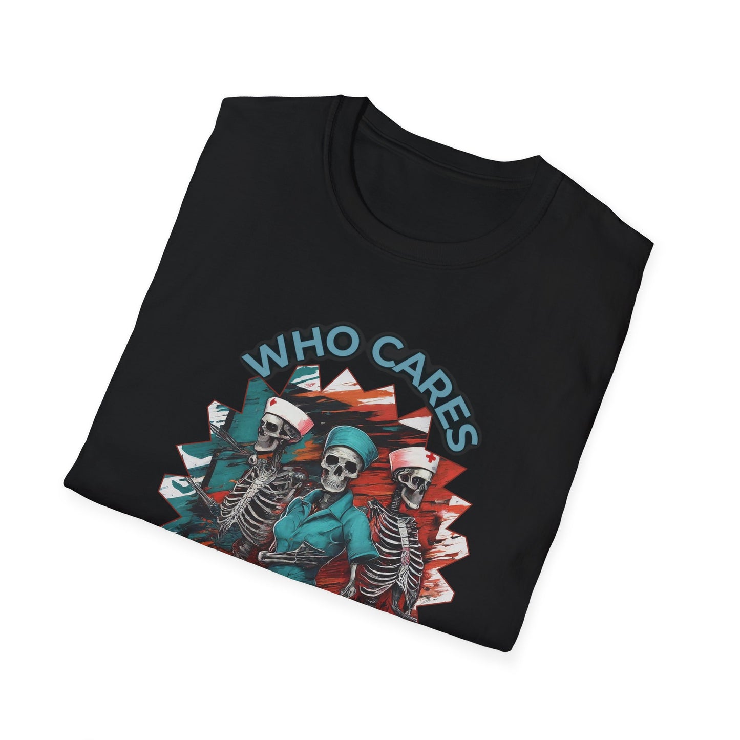 WHO CARES WE DO NURSES HEALTHCARE TSHIRT HALLOWEEN SPOOKY