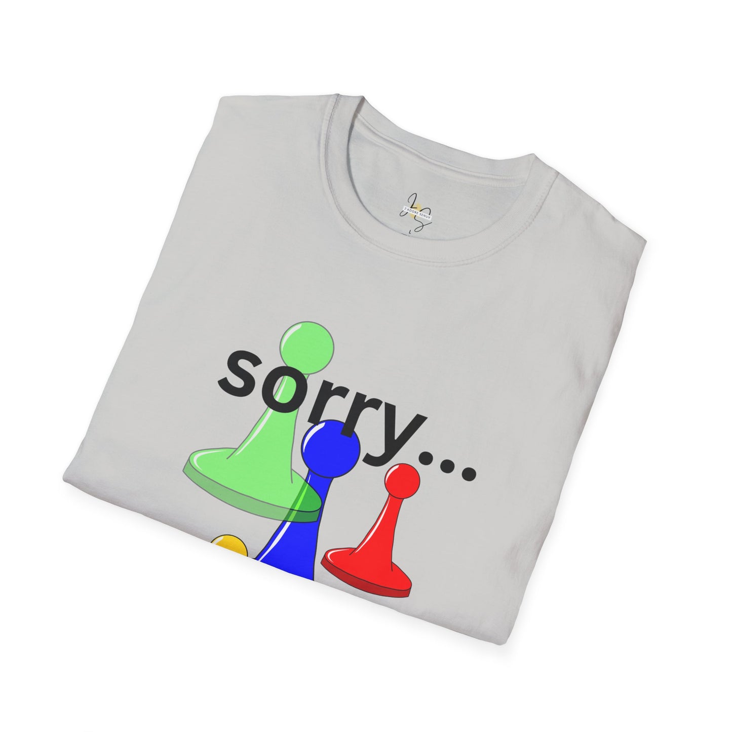 Funny Unisex T-Shirt Sorry Do I Feel Bad about it Nah Bruh