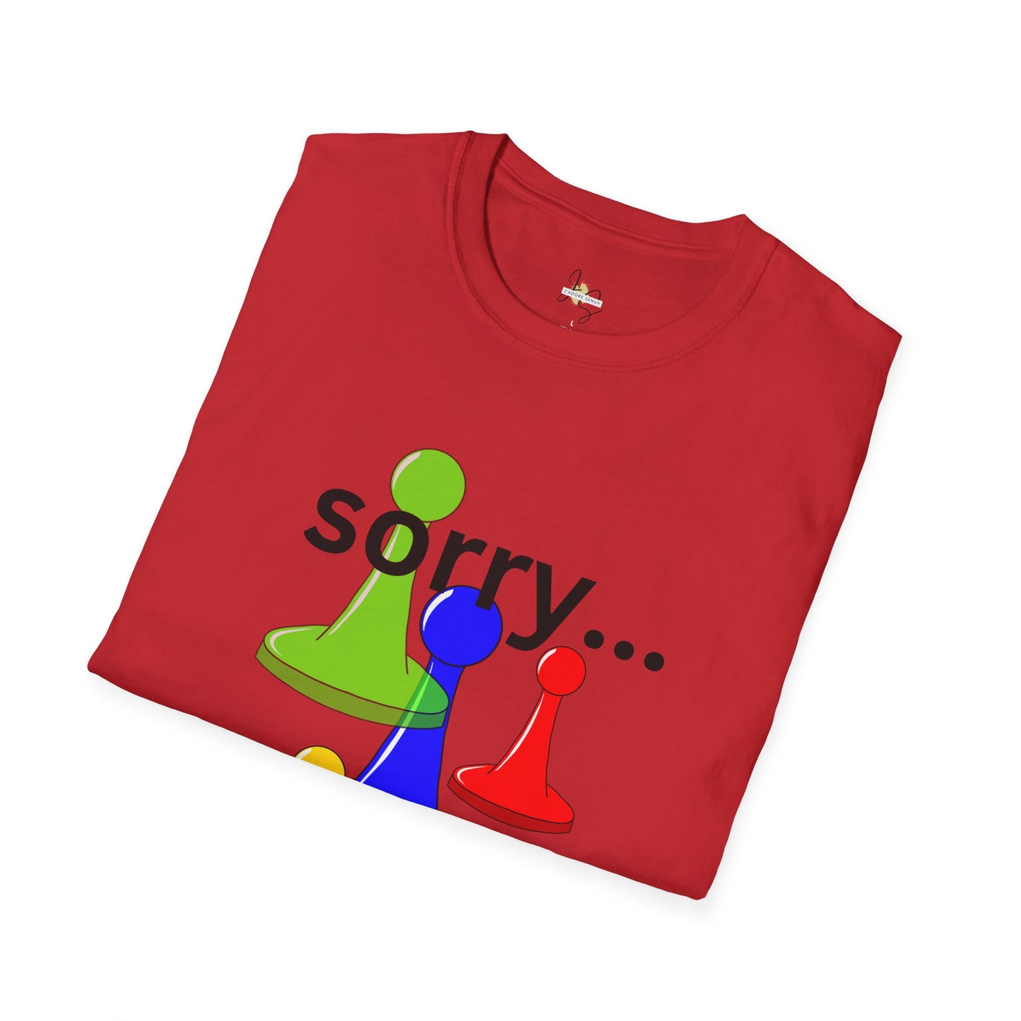 Funny Unisex T-Shirt Sorry Do I Feel Bad about it Nah Bruh